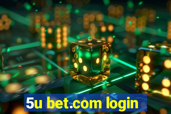 5u bet.com login